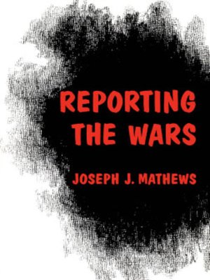 cover image of Reporting the Wars